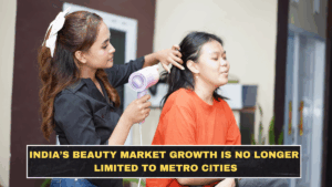India’s Beauty Market Growth Is No Longer Limited to Metro Cities