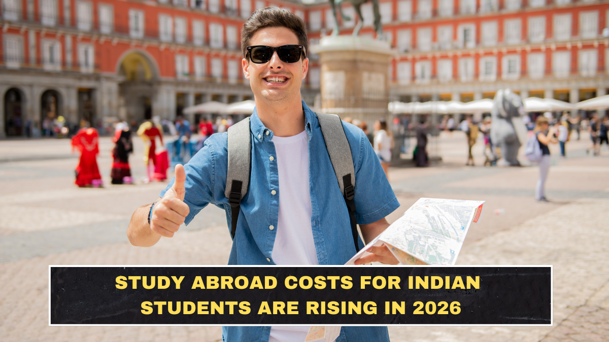 Study Abroad Costs for Indian Students Are Rising in 2026