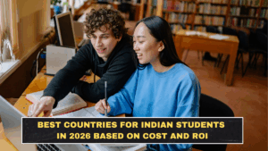 Best Countries for Indian Students in 2026 Based on Cost and ROI