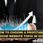 How to Choose a Profitable Niche Website Topic in 2026