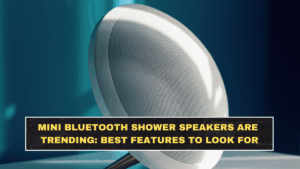 Mini Bluetooth Shower Speakers Are Trending: Best Features to Look For