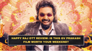 Happy Raj OTT Review: Is This GV Prakash Film Worth Your Weekend?