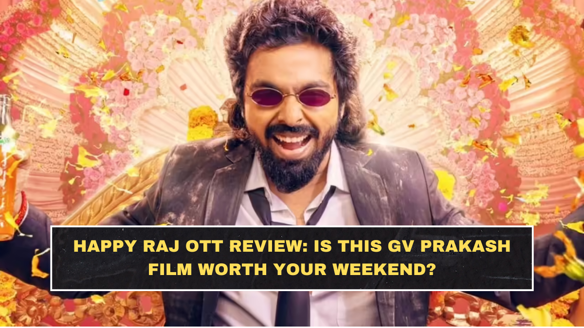 Happy Raj OTT Review: Is This GV Prakash Film Worth Your Weekend?