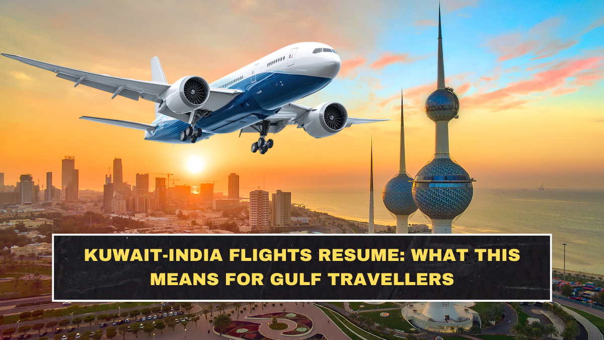 Kuwait-India Flights Resume: What This Means for Gulf Travellers