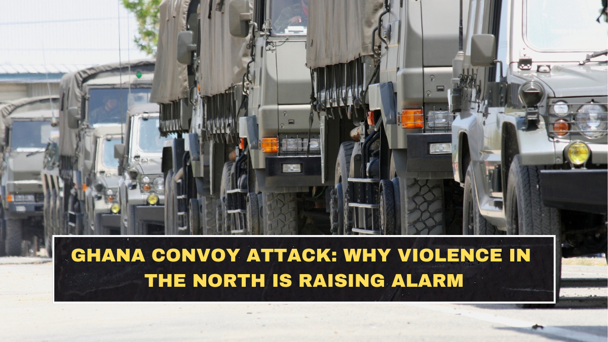 Ghana Convoy Attack: Why Violence in the North Is Raising Alarm