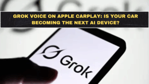 Grok Voice on Apple CarPlay: Is Your Car Becoming the Next AI Device?