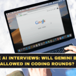 Google AI Interviews: Will Gemini Become Allowed in Coding Rounds?