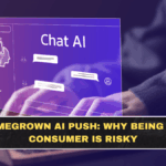 India’s Homegrown AI Push: Why Being Only an AI Consumer Is Risky