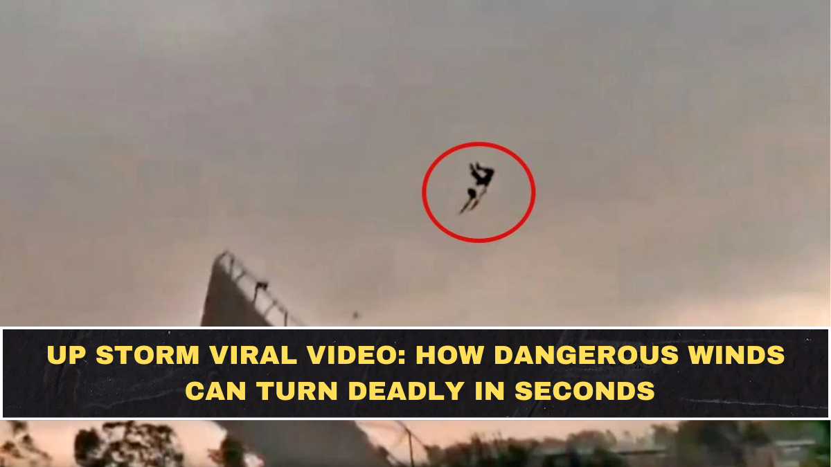 UP Storm Viral Video: How Dangerous Winds Can Turn Deadly in Seconds